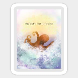 Octopus, I find creative solutions, affirmation Sticker